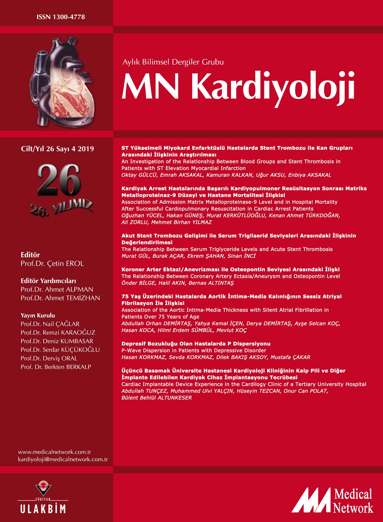 <p>MN Kardiyoloji Cilt: 26 Say: 4 2019 MN Cardiology Volume: 26 No: 4 2019</p>