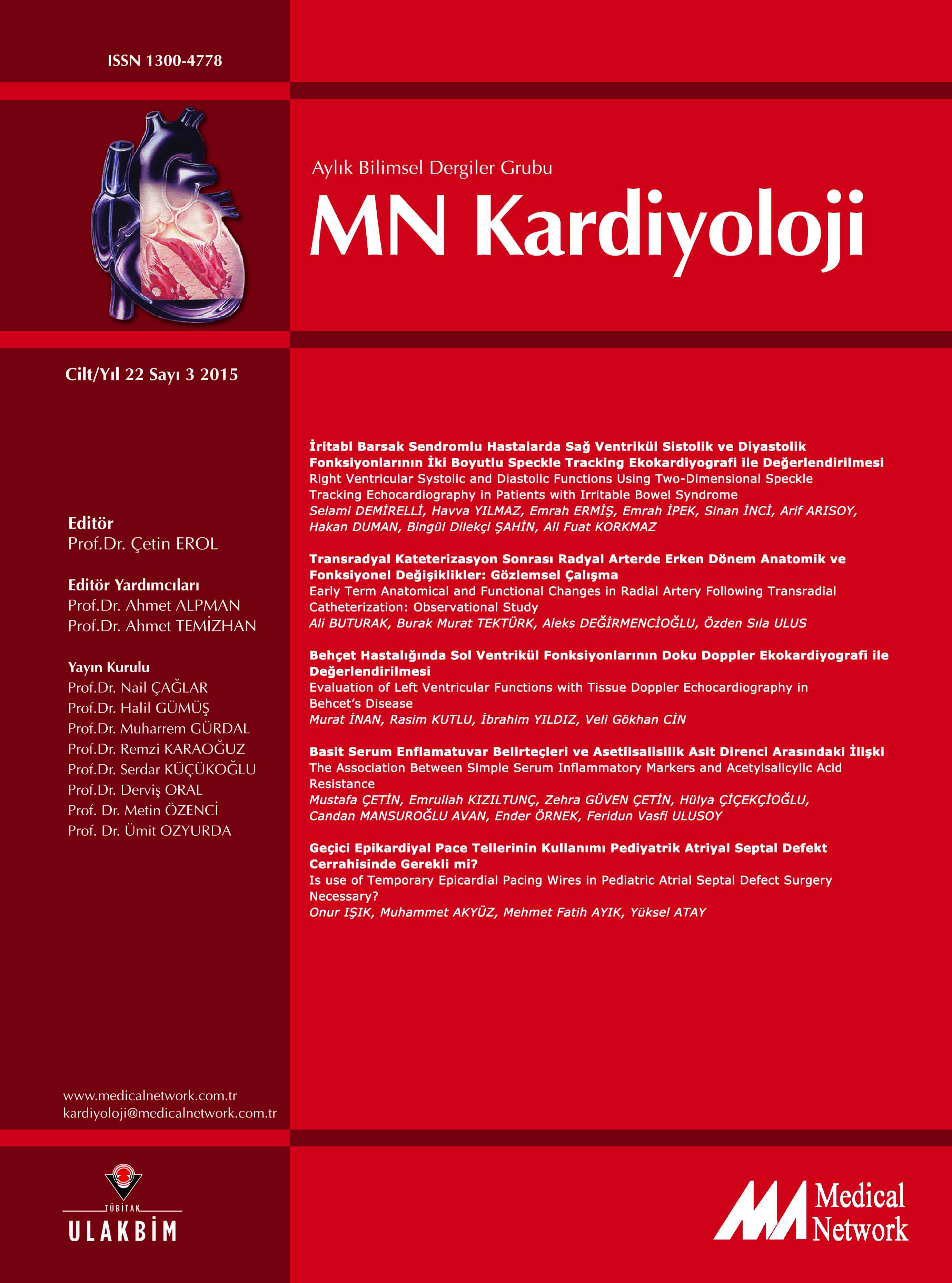 <p>MN Kardiyoloji Cilt: 22 Say: 3 2015 (MN Cardiology Volume: 22 No: 3 2015)</p>