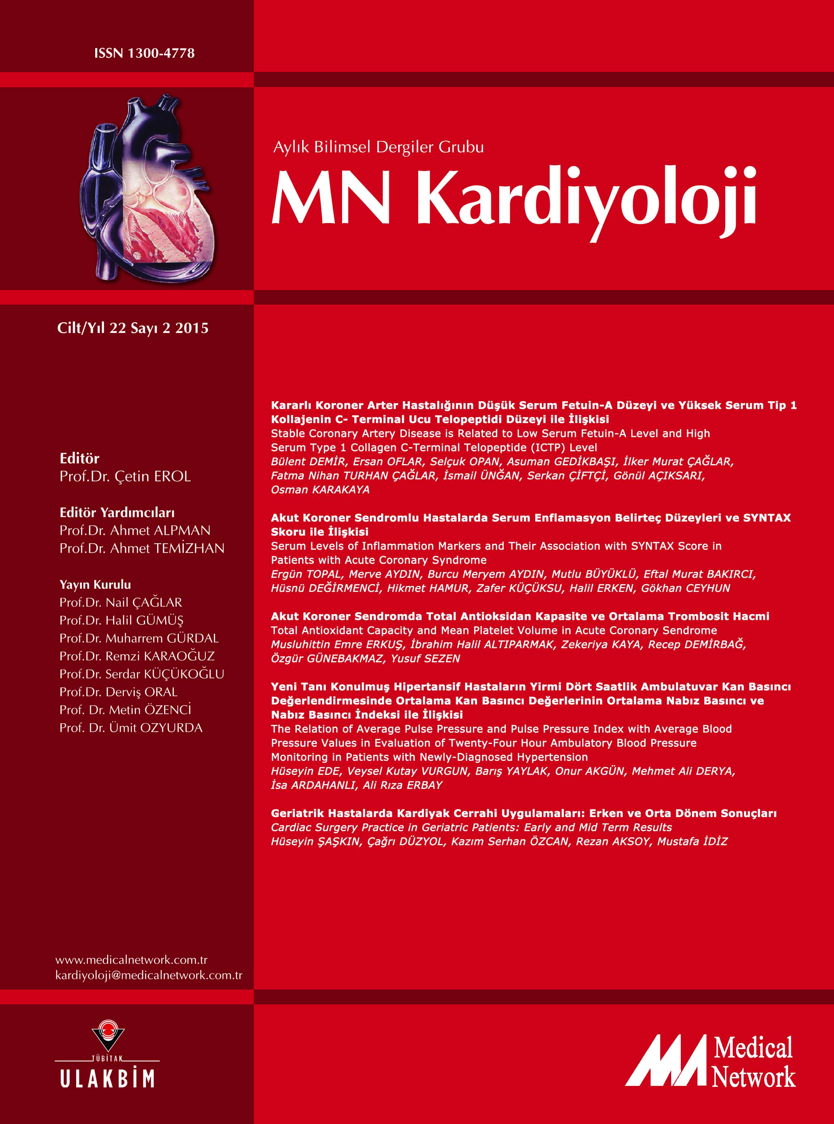 <p>MN Kardiyoloji Cilt: 22 Say: 2 2015 (MN Cardiology Volume: 22 No: 2 2015)</p>