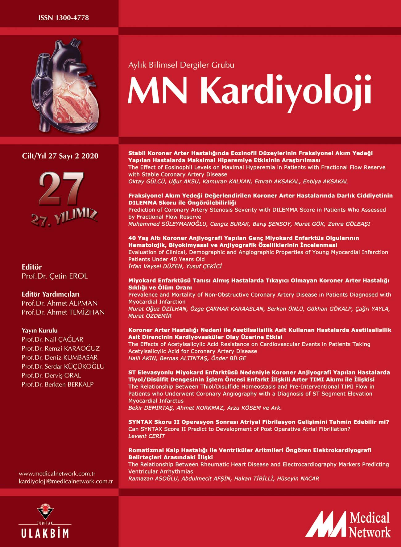 <p>MN Kardiyoloji Cilt: 27 Say: 2 2020 MN Cardiology Volume: 27 No: 2 2020</p>