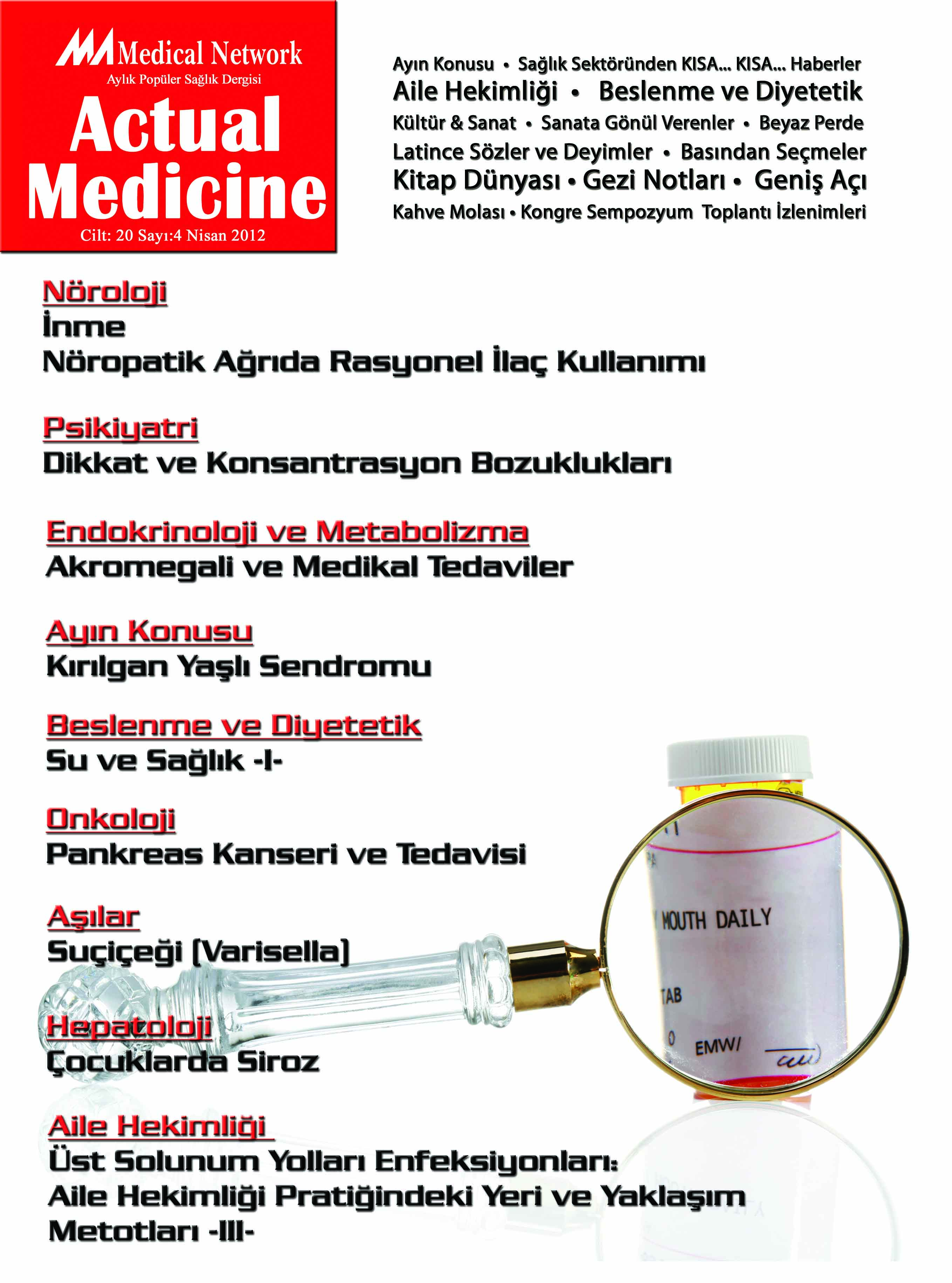 <p>Actual Medicine Cilt: 20 Say: 4 2012</p>