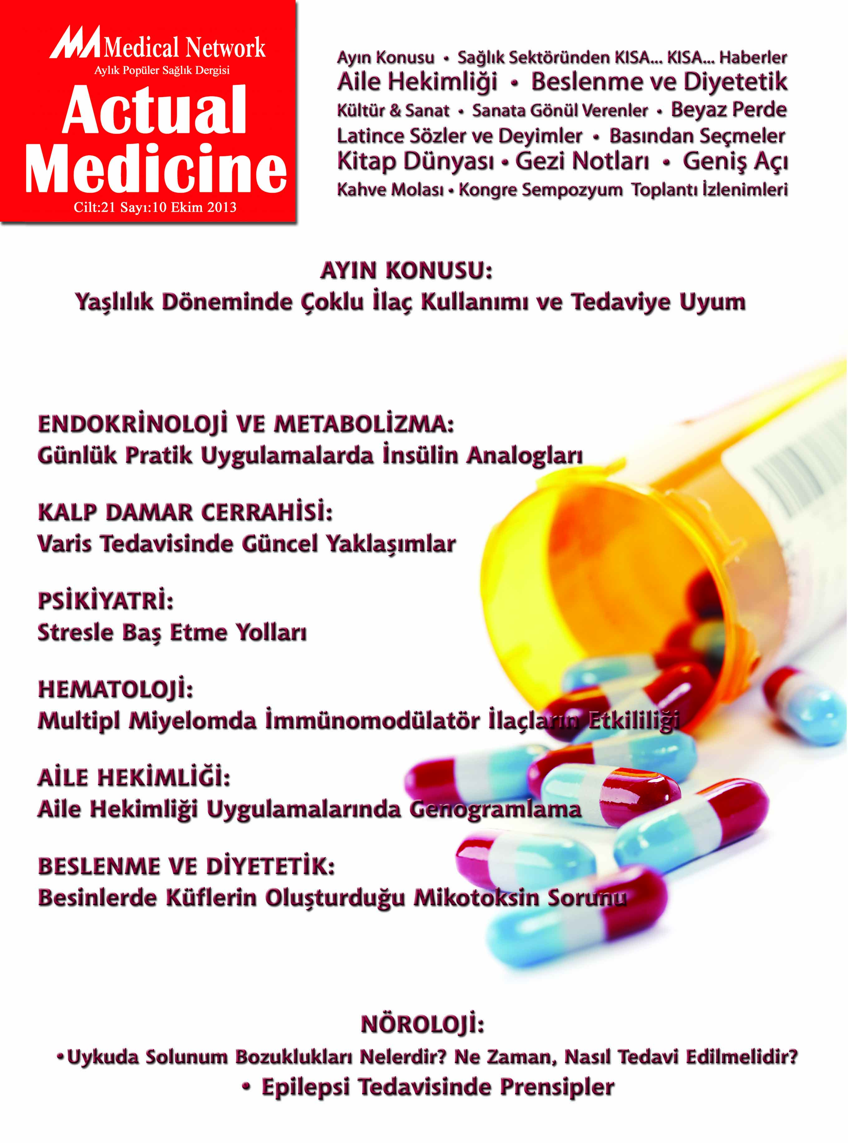 <p>Actual Medicine Cilt: 21 Say: 10 2013</p>