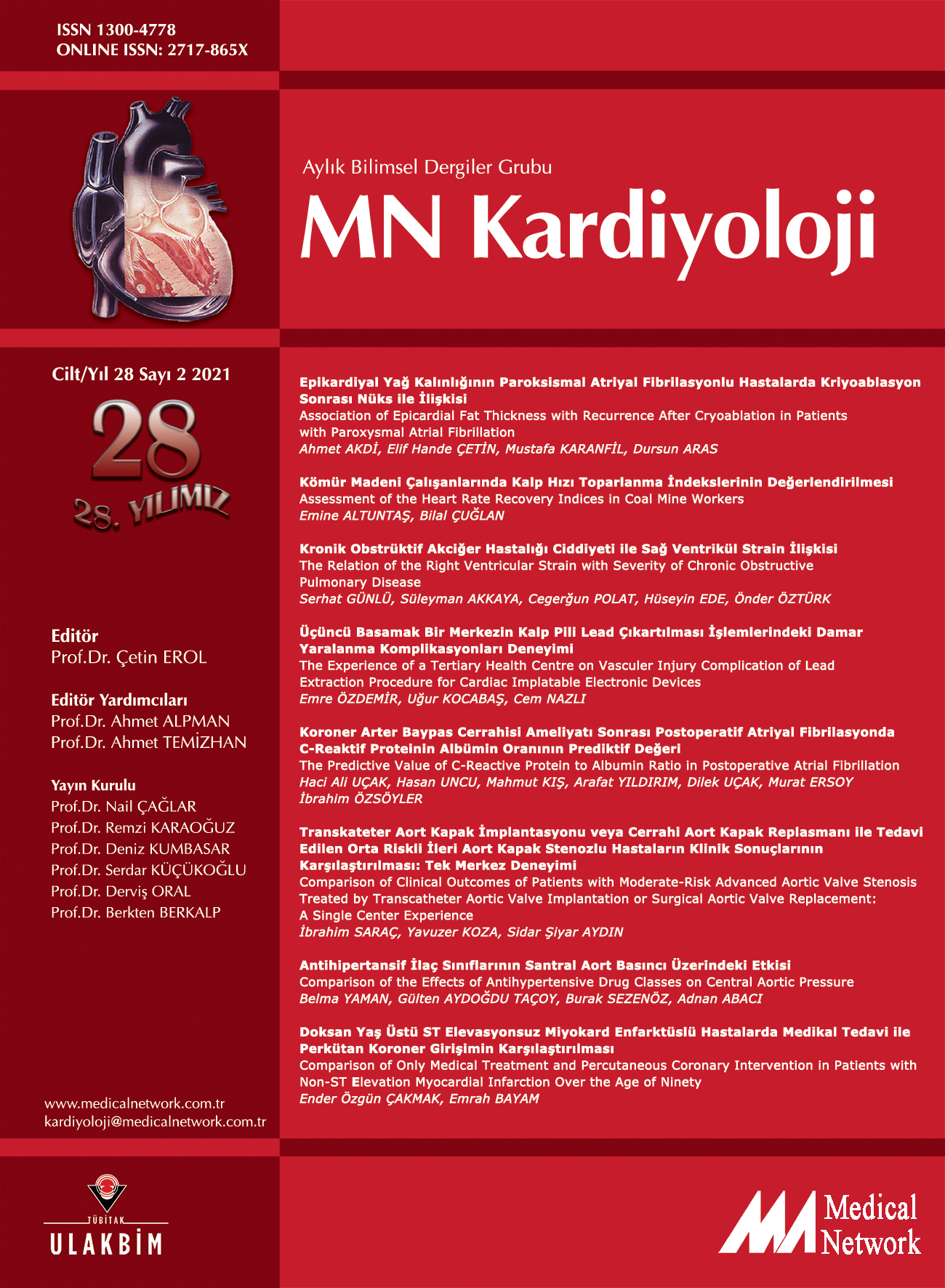 <p>MN Kardiyoloji Cilt: 28 Say: 2 2021 MN Cardiology Volume: 28 No: 2 2021</p>