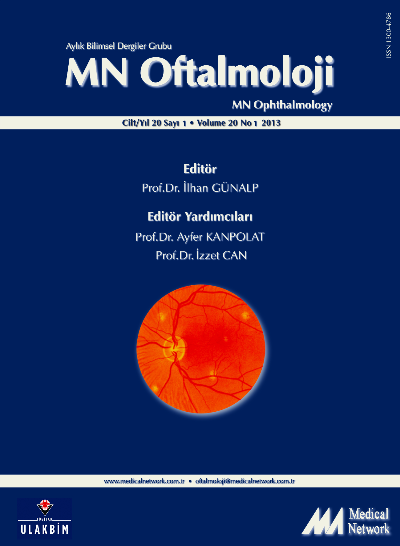 <p>MN Oftalmoloji Cilt: 20 Say: 1 2013 (MN Ophthalmology Volume: 20 No 1 2013)</p>