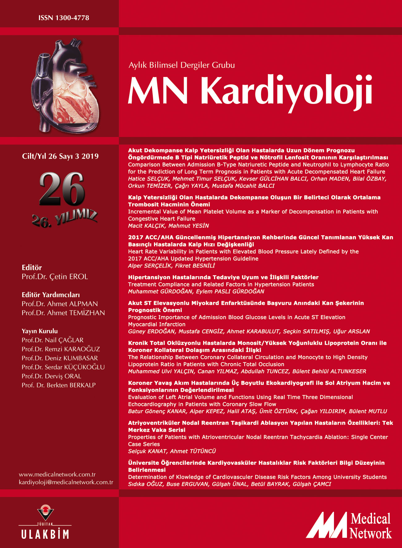 <p>MN Kardiyoloji Cilt: 26 Sayı: 3 2019 MN Cardiology Volume: 26 No: 3 2019</p>
