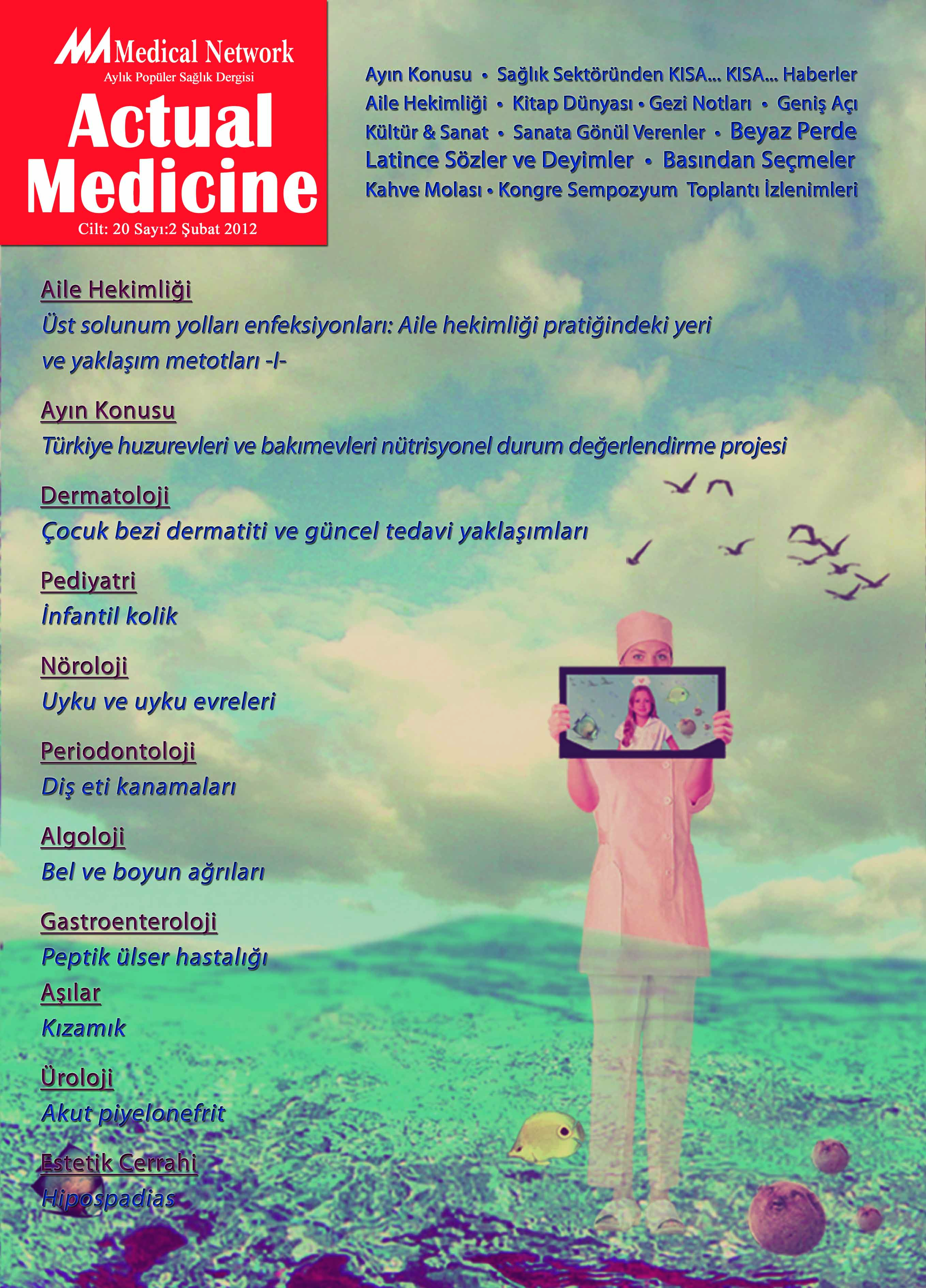 <p>Actual Medicine Cilt: 20 Sayı: 2 2012</p>