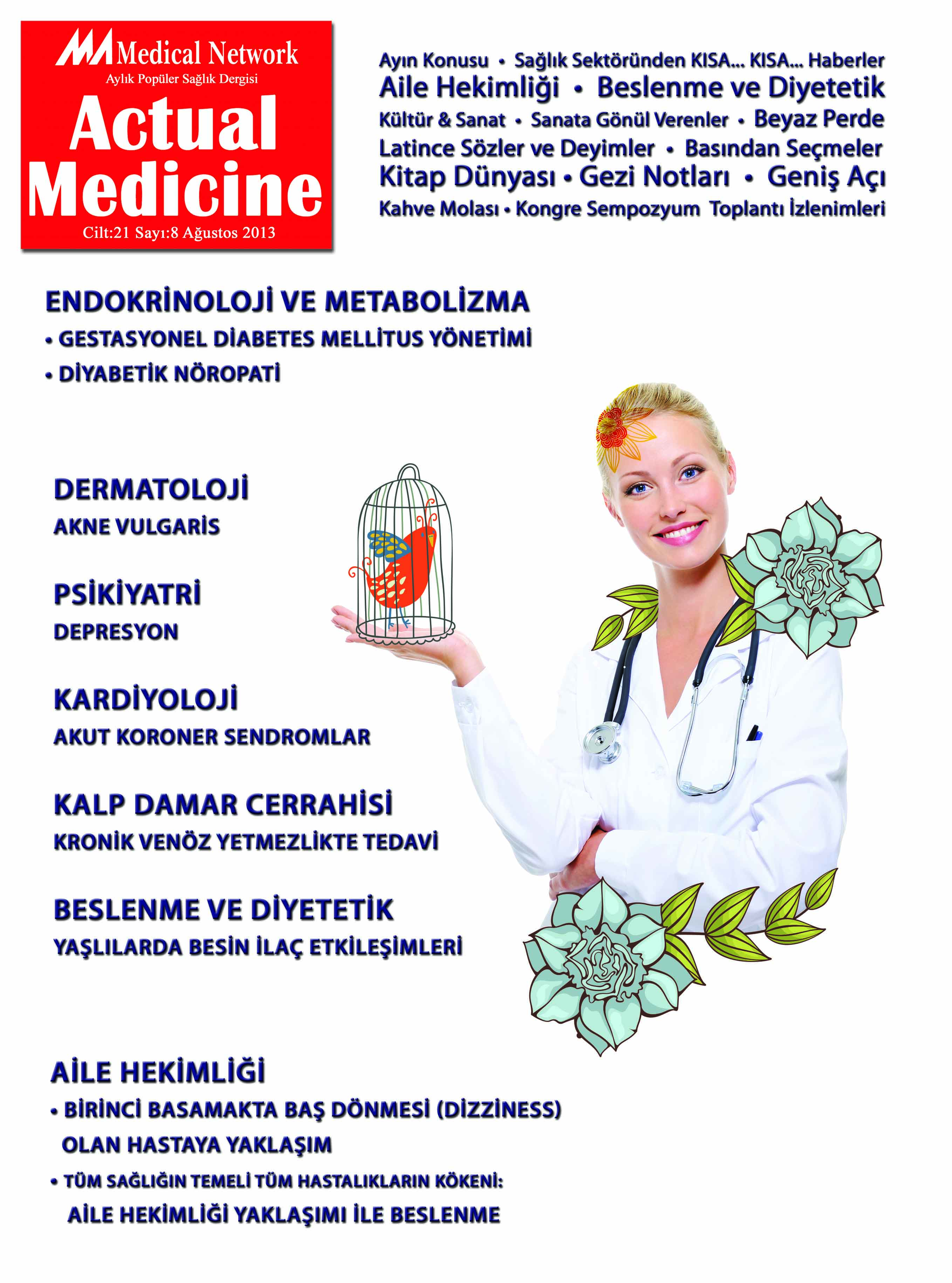 <p>Actual Medicine Cilt: 21 Sayı: 8 2013</p>