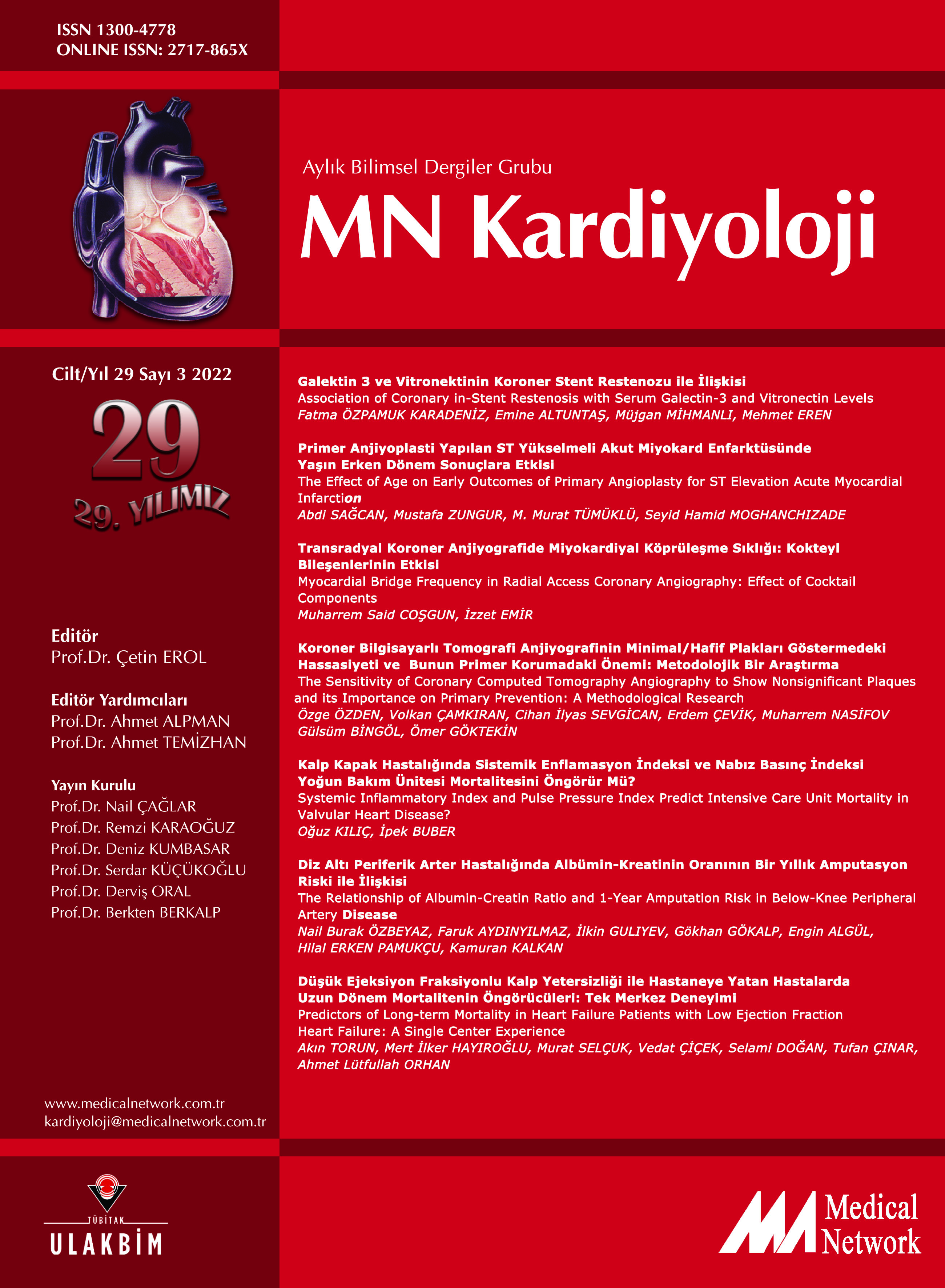 <p>MN Kardiyoloji Cilt: 29 Say: 3 2022 MN Cardiology Volume: 29 No: 3 2022</p>