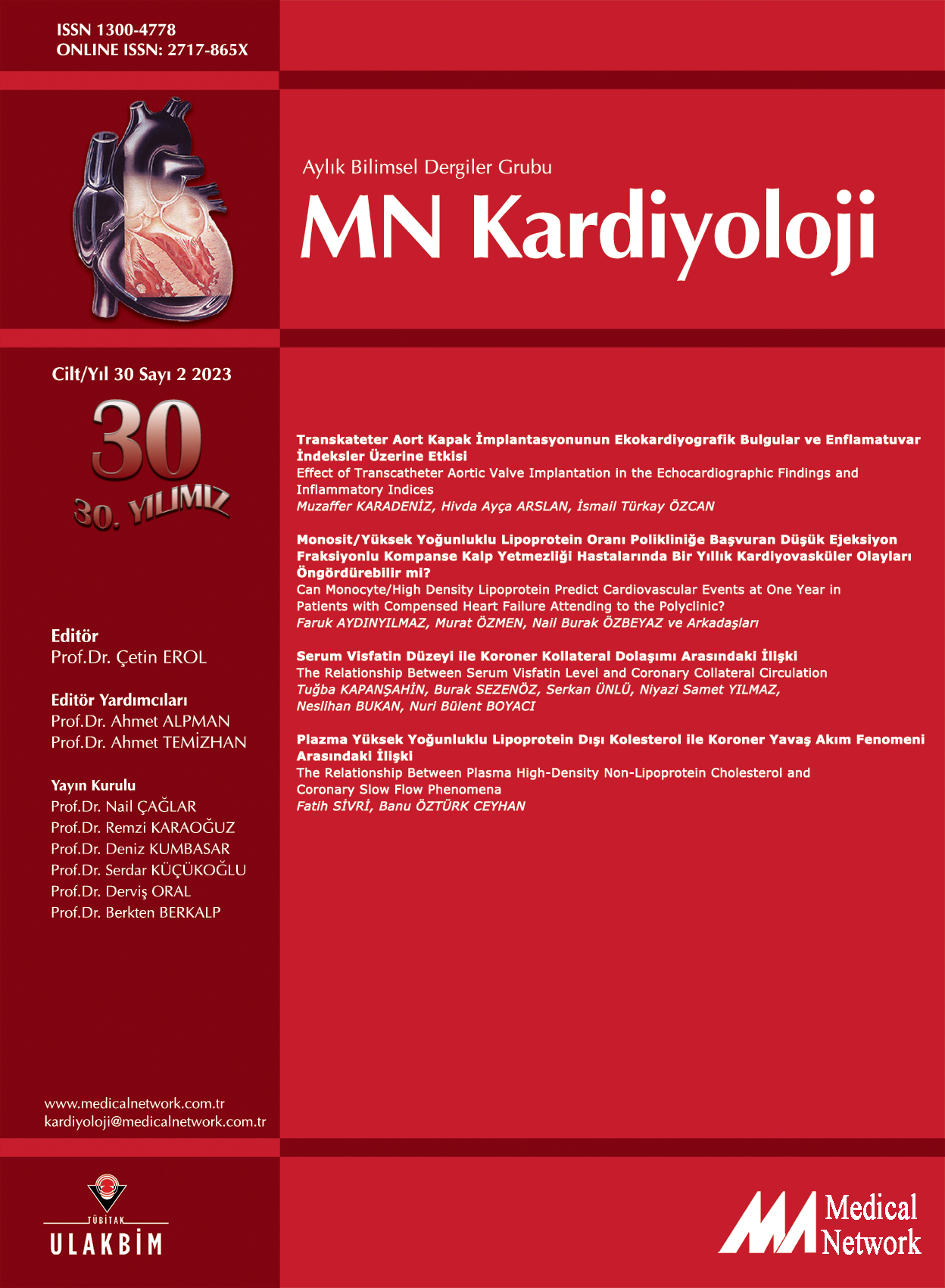<p>MN Kardiyoloji Cilt: 30 Say: 2 2023 MN Cardiology Volume: 30 No: 2 2023</p>