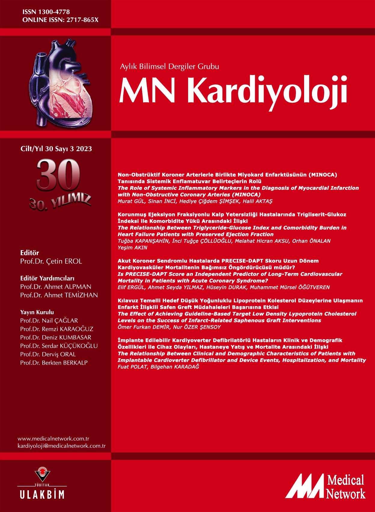 <p>MN Kardiyoloji Cilt: 30 Say: 3 2023 MN Cardiology Volume: 30 No: 3 2023</p>