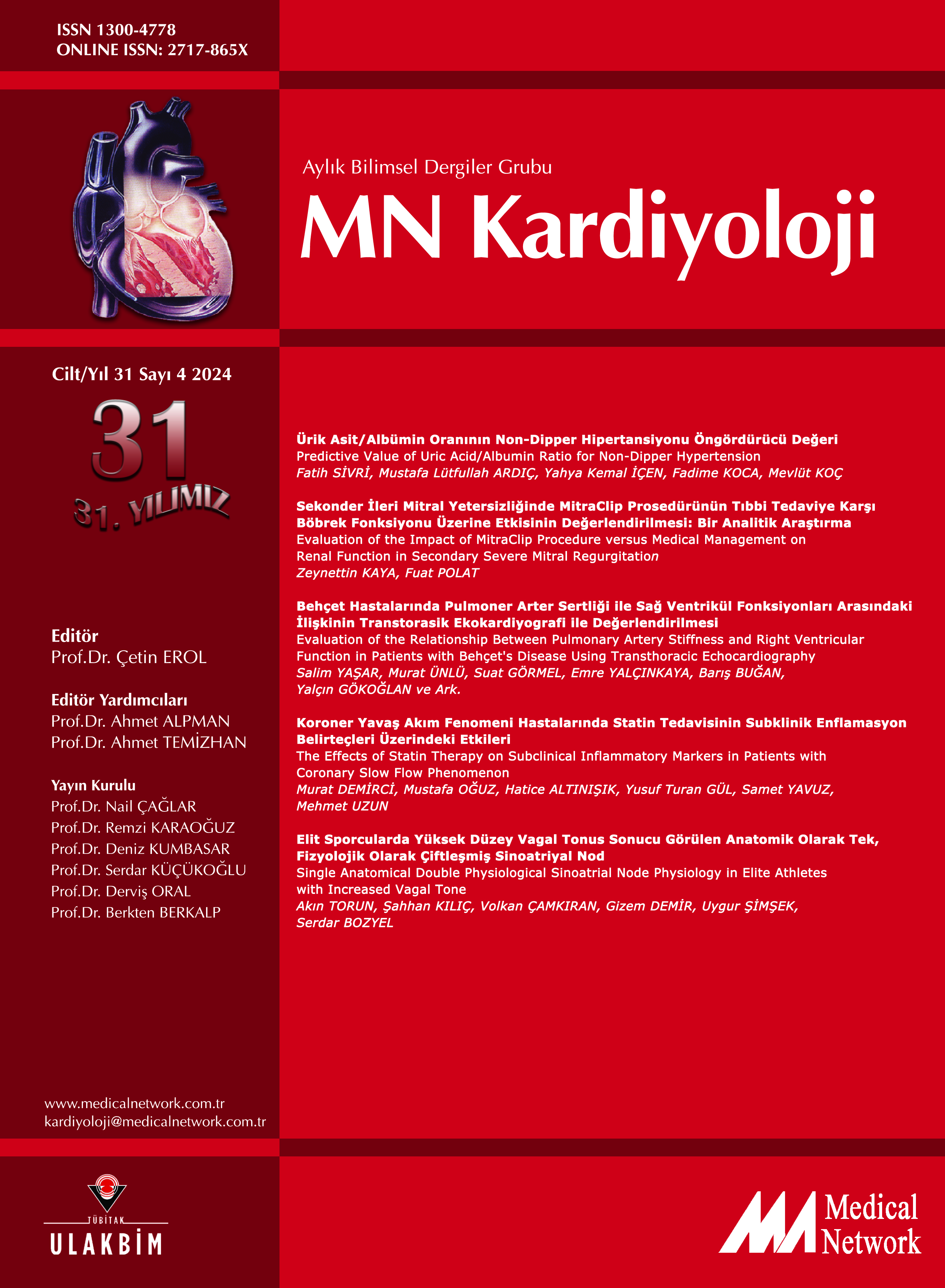 <p>MN Kardiyoloji Cilt: 31 Say: 4 2024 MN Cardiology Volume: 31 No: 4 2024</p>