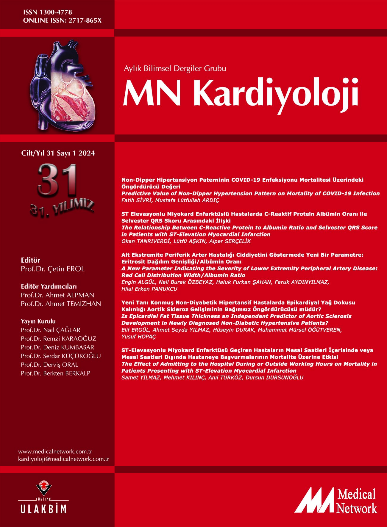 <p>MN Kardiyoloji Cilt: 31 Say: 3 2024 MN Cardiology Volume: 31 No: 3 2024</p>