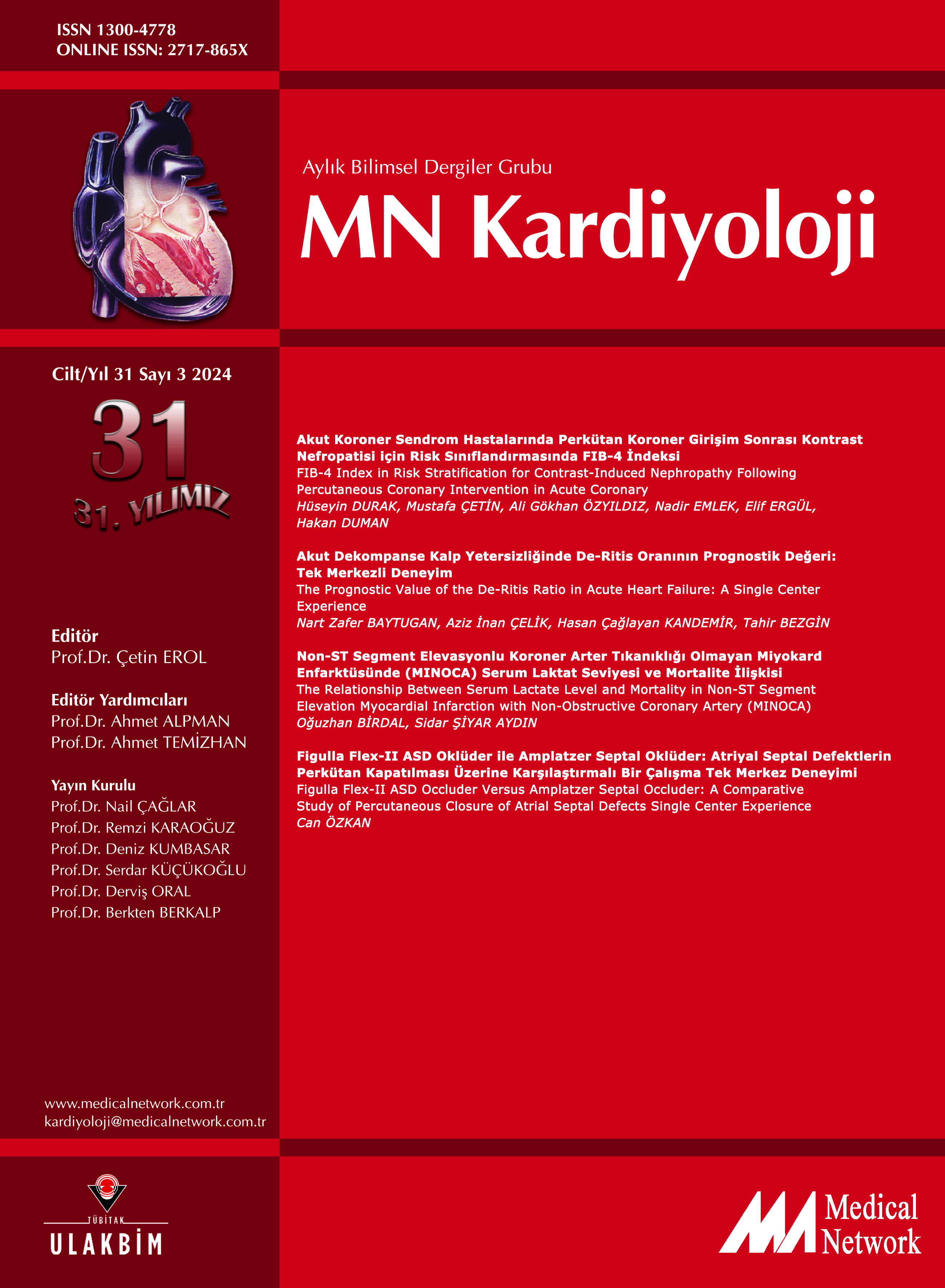 <p>MN Kardiyoloji Cilt: 31 Say: 3 2024 MN Cardiology Volume: 31 No: 3 2024</p>