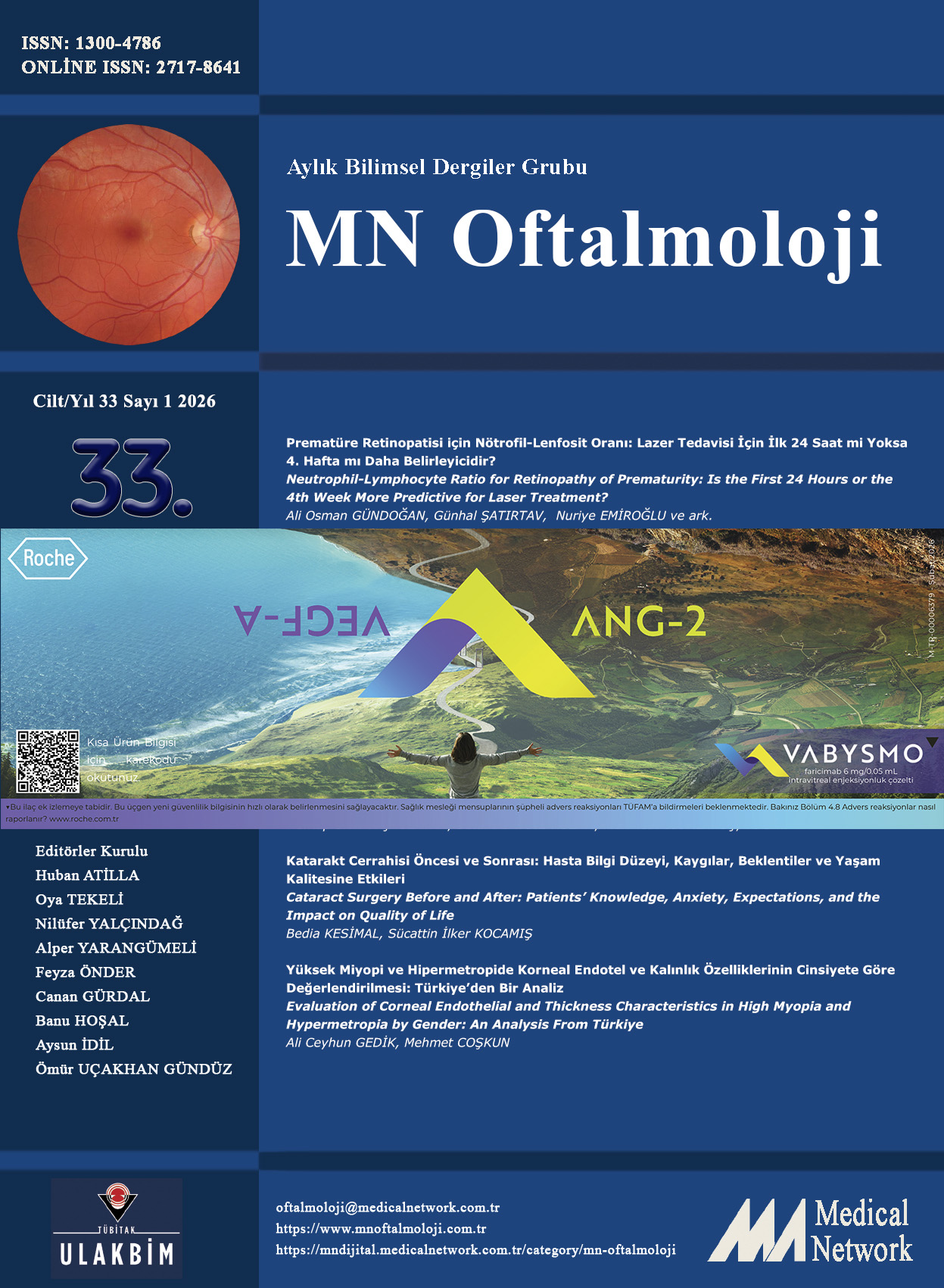 <p>MN Oftalmoloji Cilt: 33 Say�: 1 2026 (MN Ophthalmology Volume: 33 No: 1 2026)</p>