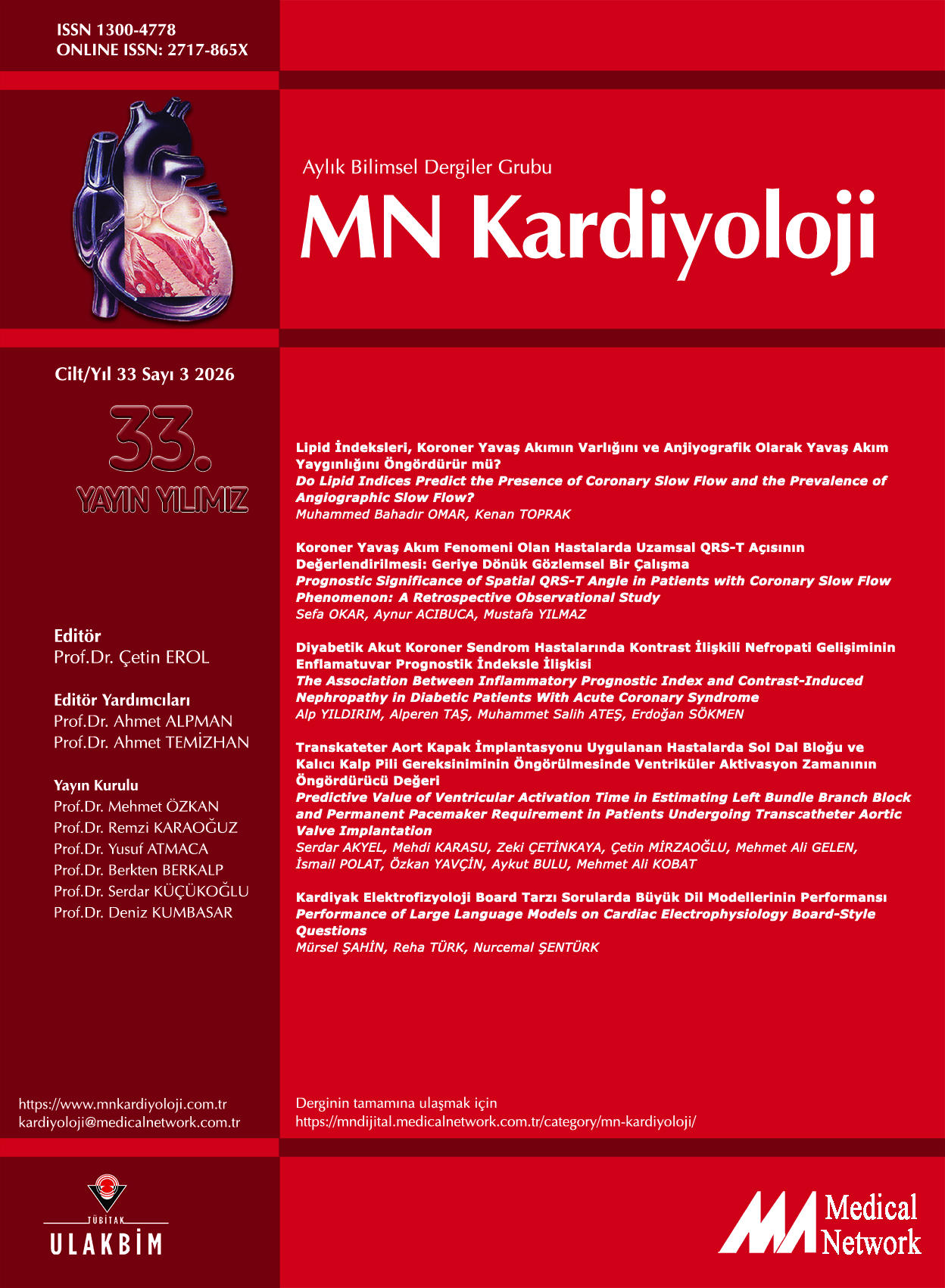 <p>MN Kardiyoloji Cilt: 33 Say�: 3 2026 (MN Cardiology Volume: 33 No: 3 2026)</p>